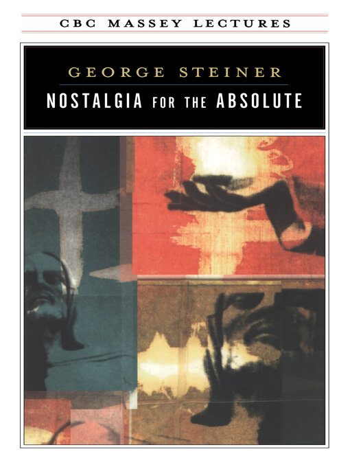 Title details for Nostalgia for the Absolute by George Steiner - Available